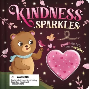 kindness sparkles: with squishy light to play along with the story